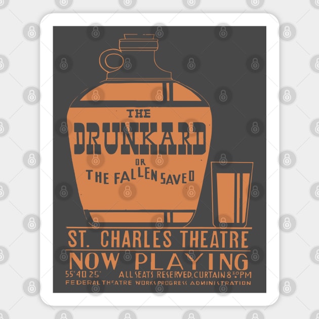Vintage Theatre Poster - The Drunkard or The Fallen Saved Magnet by TuncGK